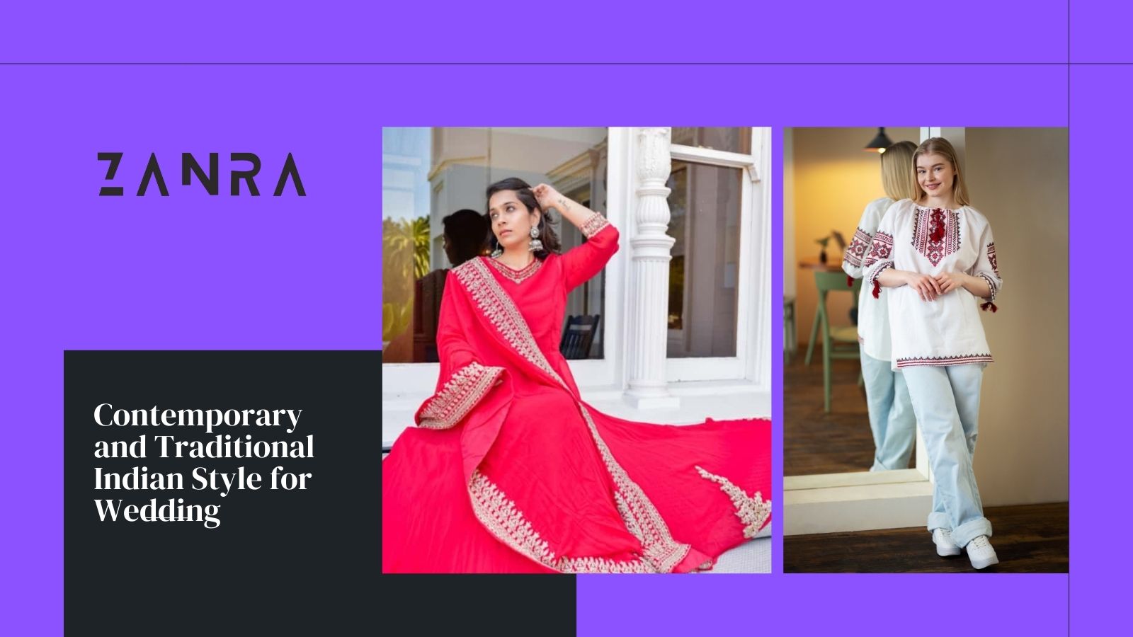 Contemporary and Traditional Indian Style for Wedding